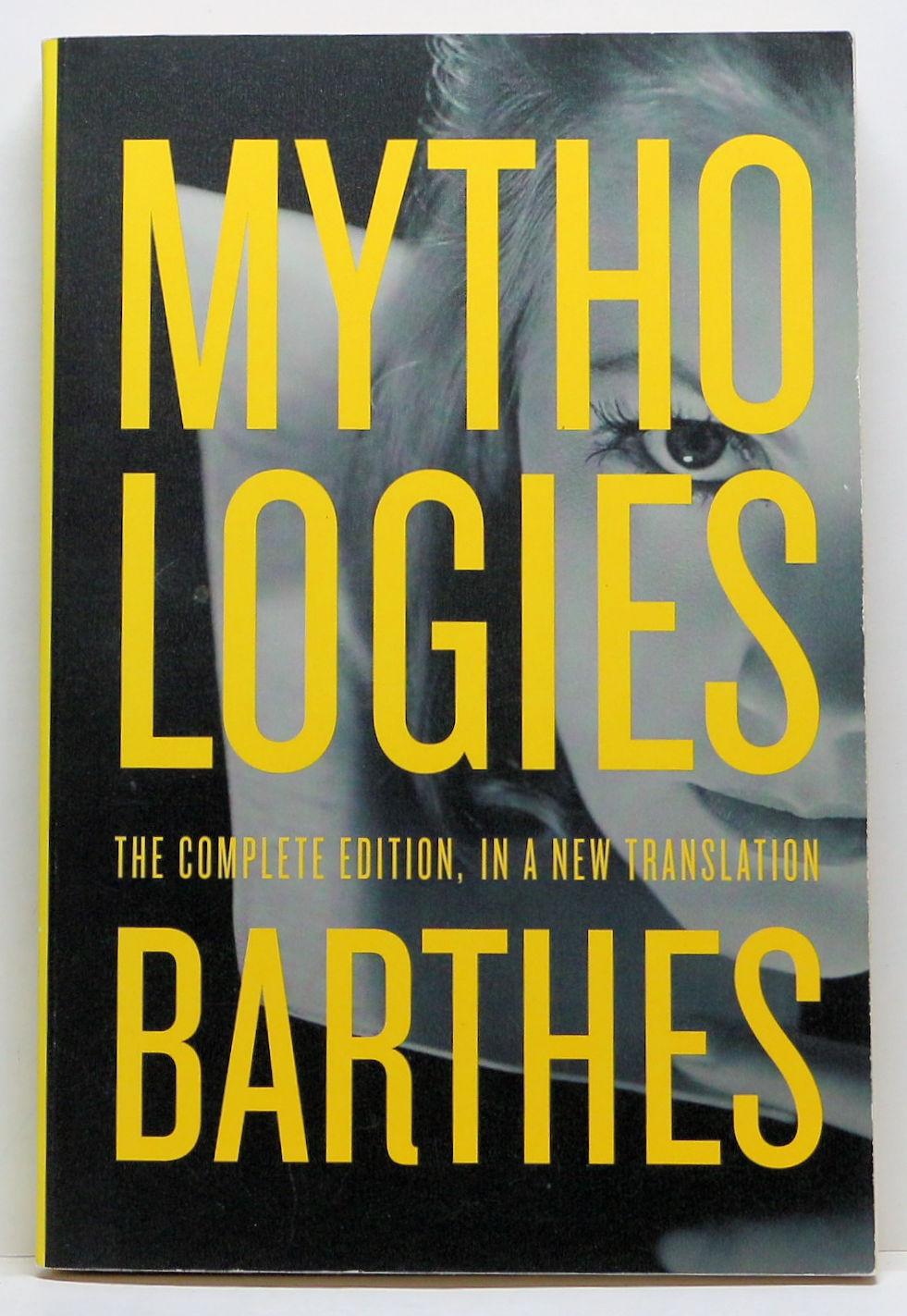 MYTHOLOGIES: The Complete Edition, in a New Translation by Roland Barthes 2013