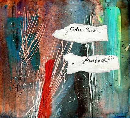 Colin Hinton Glassbath Album Art Ilana Waniuk