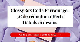 code parrainage promo glossybox.jpg