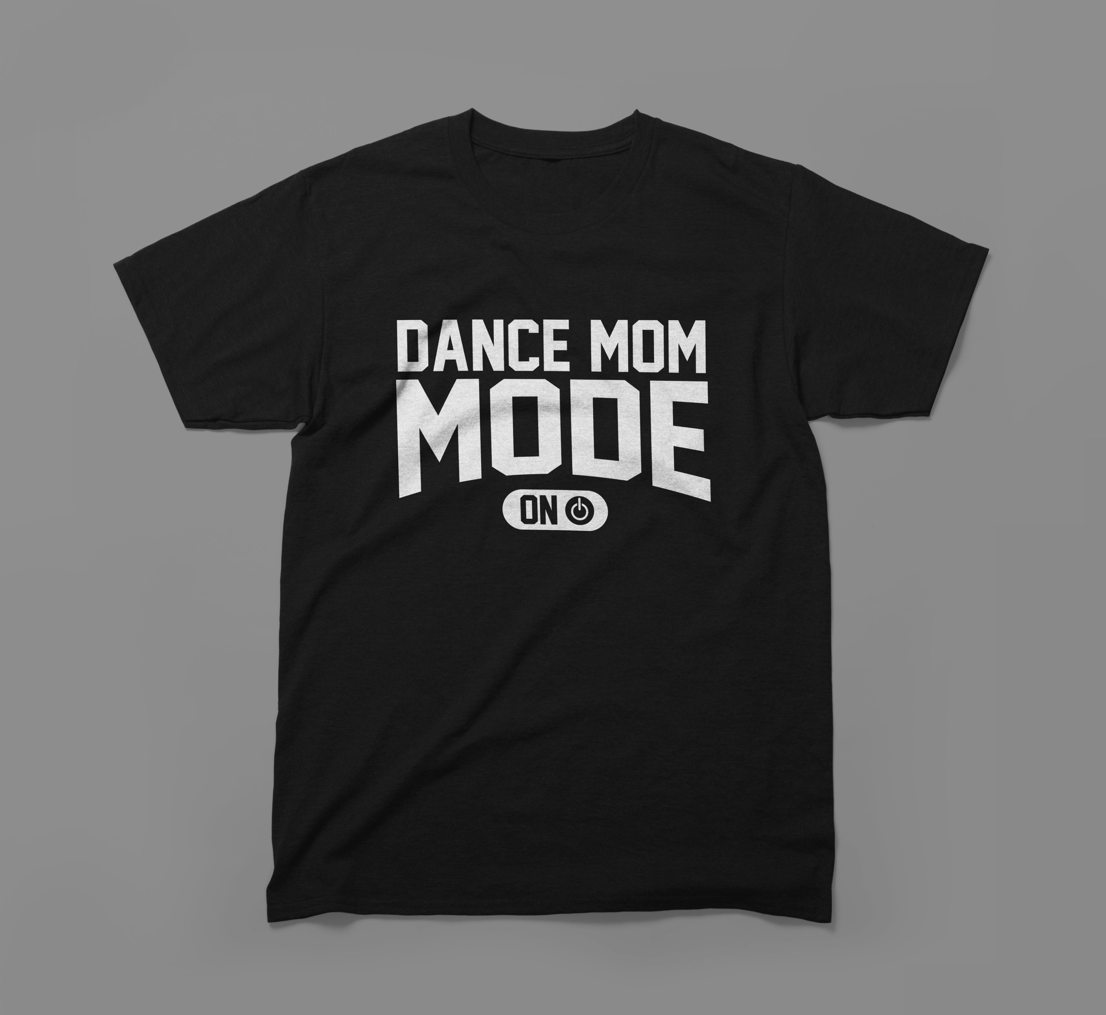 Dance Mom Mode Tee