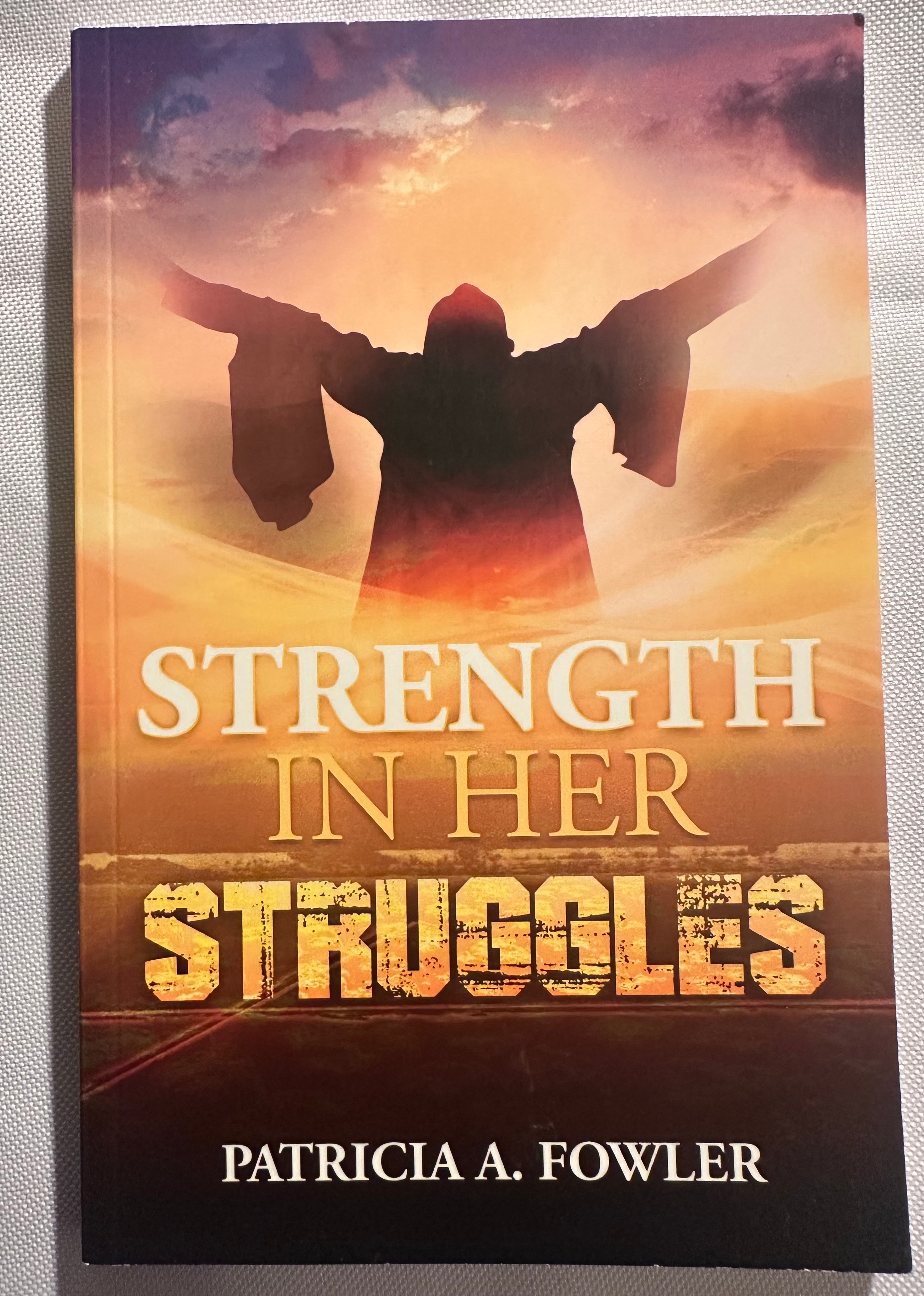 Strength In Her Struggles
