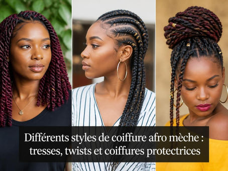 Coiffure Afro Mèche : Guide Complet et Tendances 2026