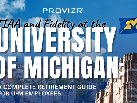 TIAA and Fidelity at the University of Michigan: A Complete Retirement Guide for U-M Employees