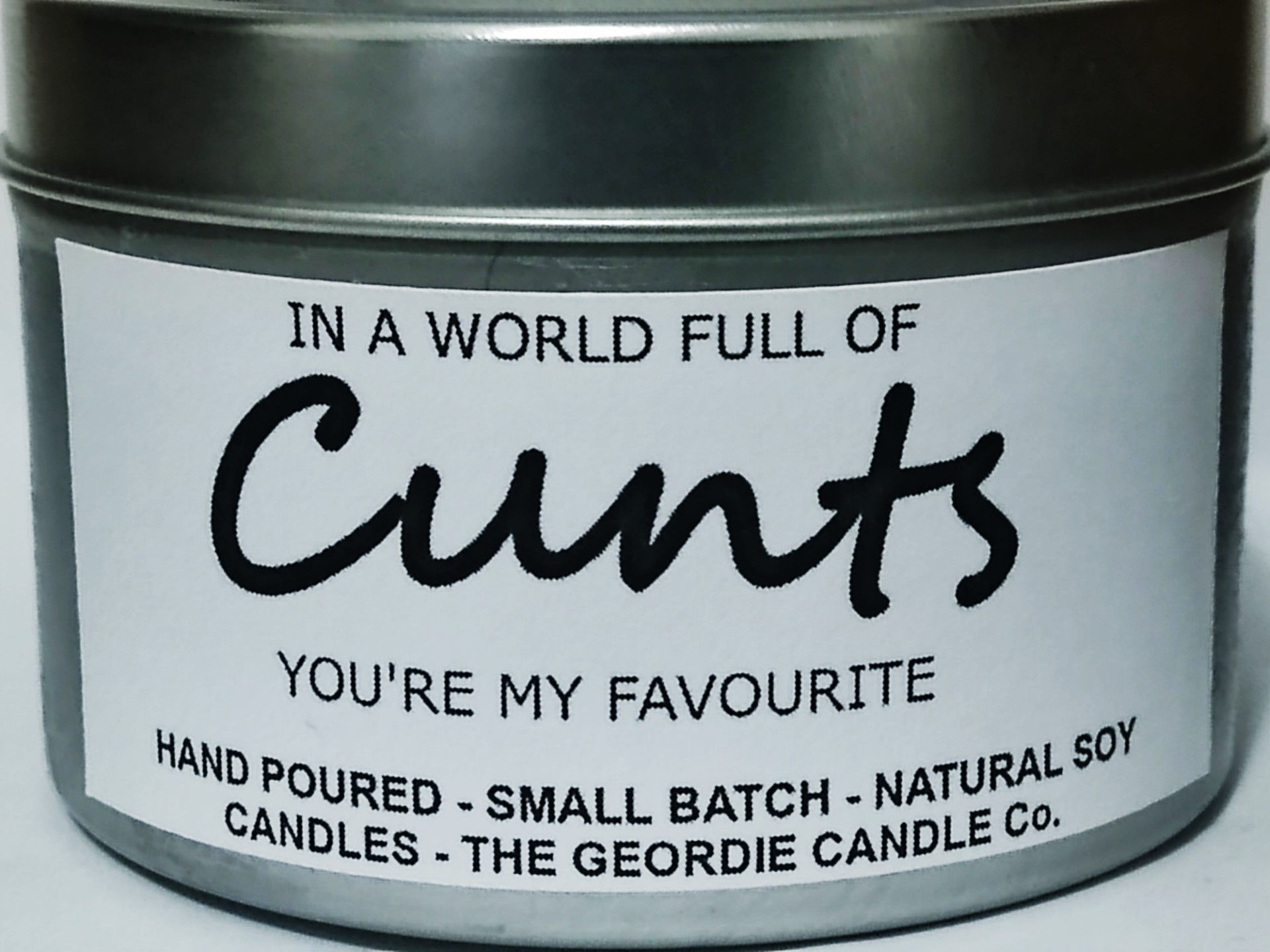 In a World full of Cunts You're my Favourite – Funny Candle