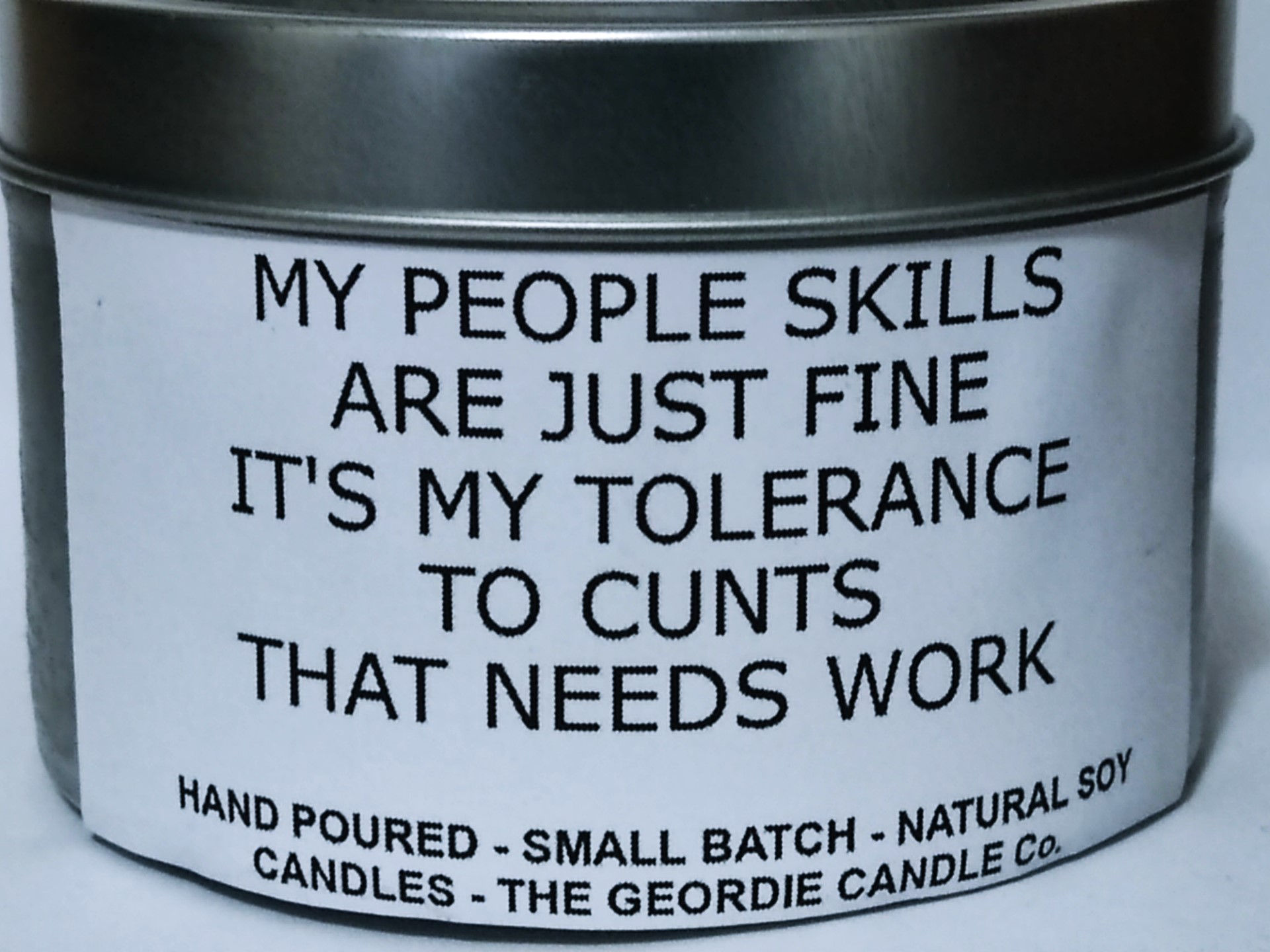My People Skills Are Fine – It's My Tolerance to Cunts That Needs Work