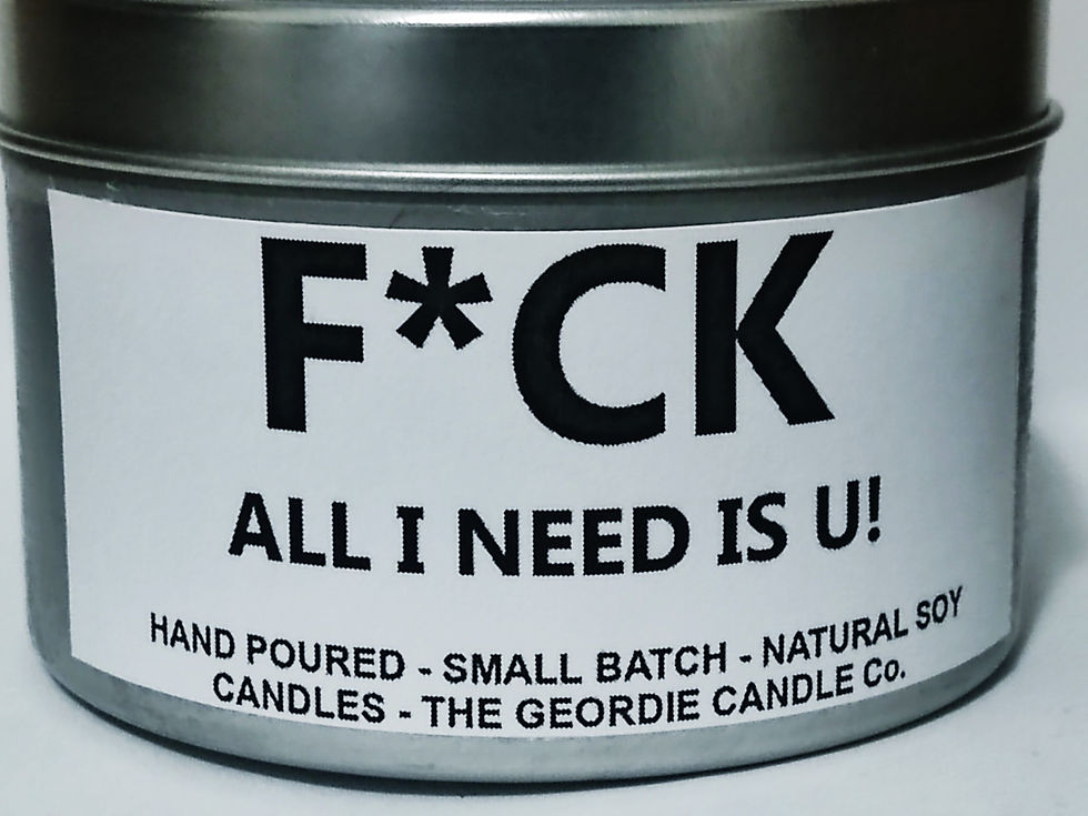 F*ck all I need is U – Funny Candle