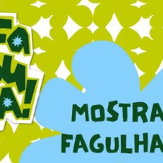 ATÉ 26/07 - MOSTRA FAGULHA! 2026
