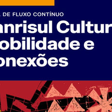 CONTÍNUO - EDITAL MOBILIDADE E CONEXÕES – BANRISUL CULTURAL