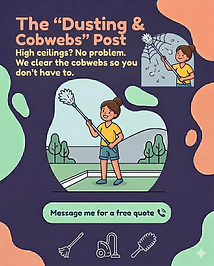 Illustration of a person cleaning cobwebs with a duster. Text: High ceilings? No problem. Message me for a free quote. Playful design.