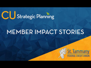 Member Impact Stories: St. Tammany FCU