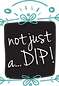 Not Just A Dip