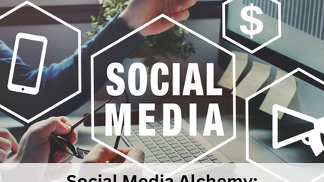 Social media alchemy—core objectives and ROI metrics (PART 1)