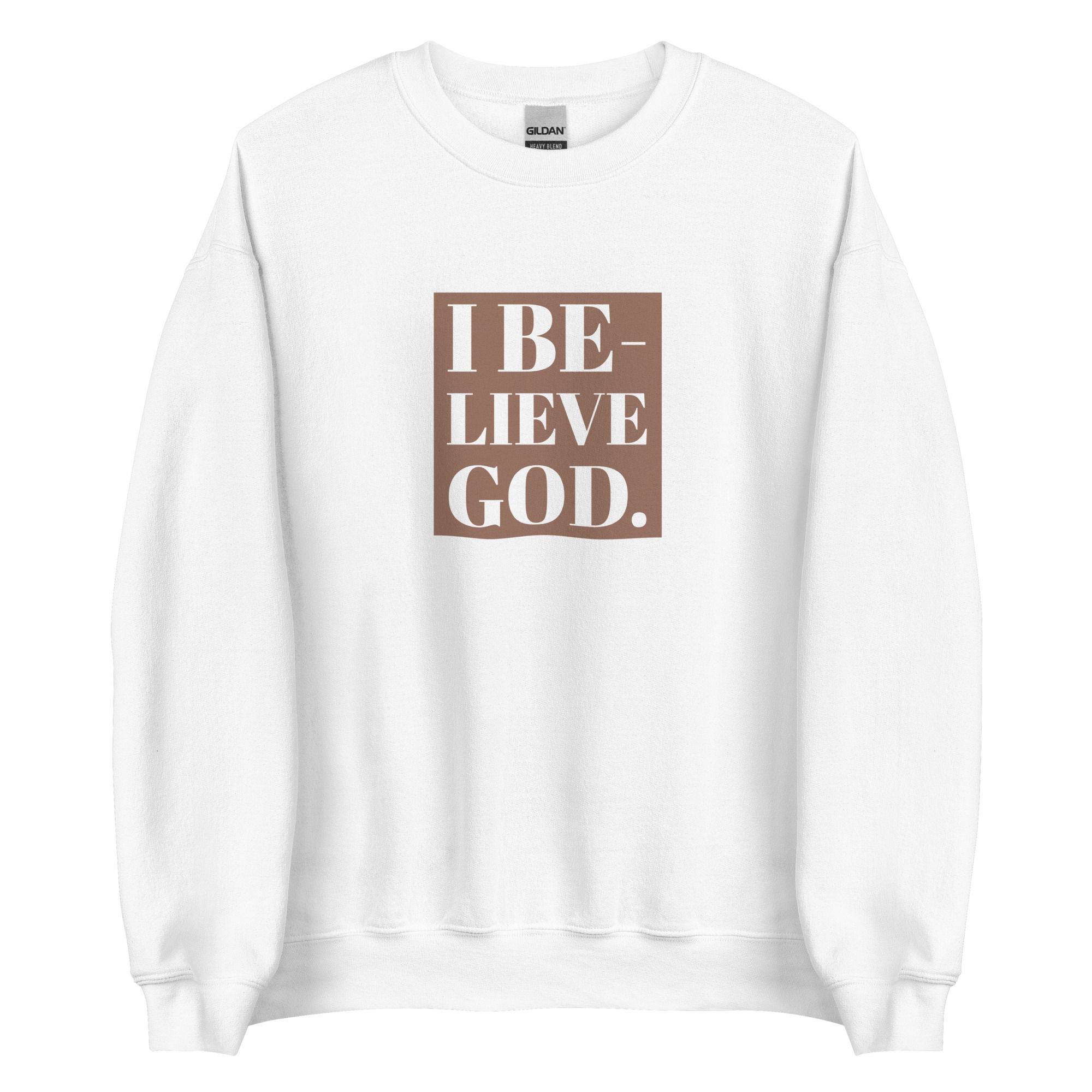 I Believe God - Sweatshirt (White/Taupe)