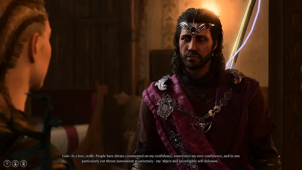 After the player asks Gale how he is feeling, Gale says "At a loss, really. People have always commented on my confidence, sometimes my over-confidence, and in one particularly cut-throat assessment at university - my 'abject and incorrigible self-delusion."
