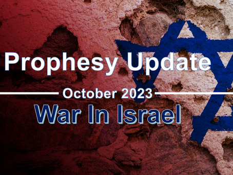 Prophesy Update - War in Israel