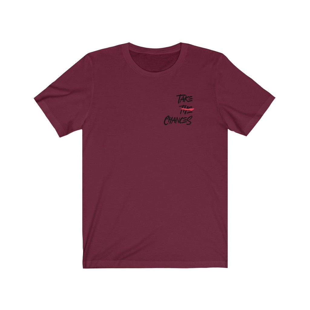Take Chances Tee