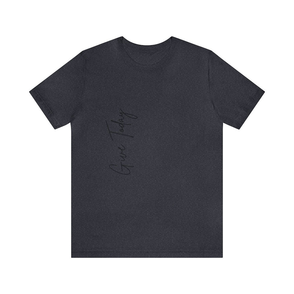 Thumbnail: Give Today Unisex Jersey Short Sleeve Tee
