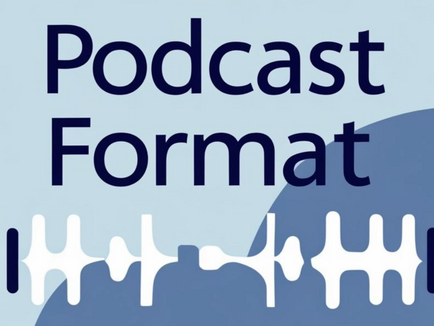 What's Next? Podcast Format