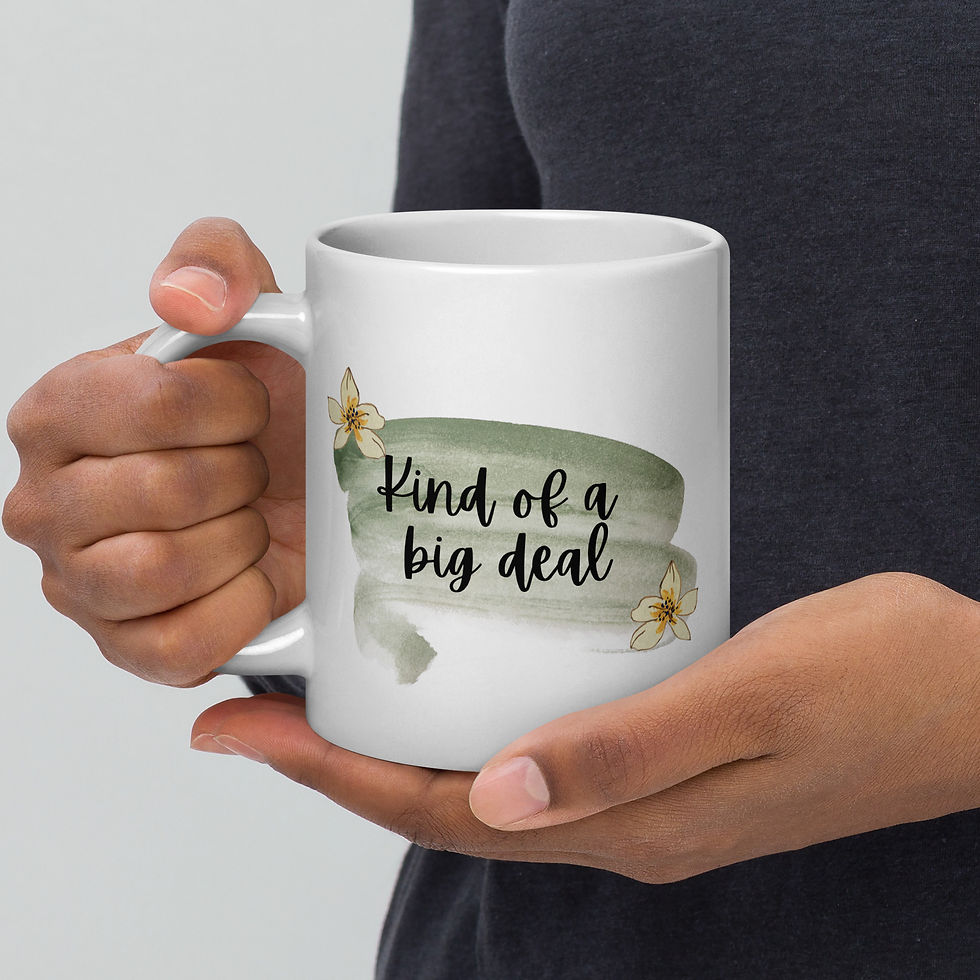 Thumbnail: "Kind of a big deal" white glossy mug