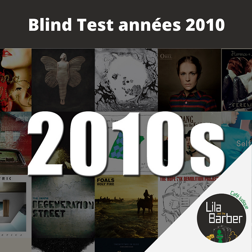 Blind Test années 2010