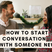4 Ways To Start A Conversation With Someone You Find Attractive