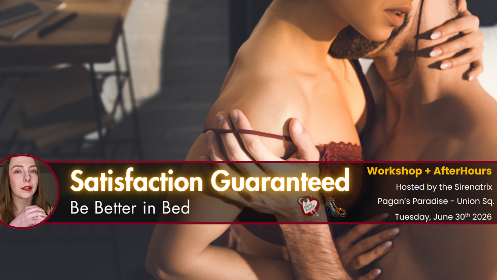 Satisfaction Guaranteed: Be Better in Bed