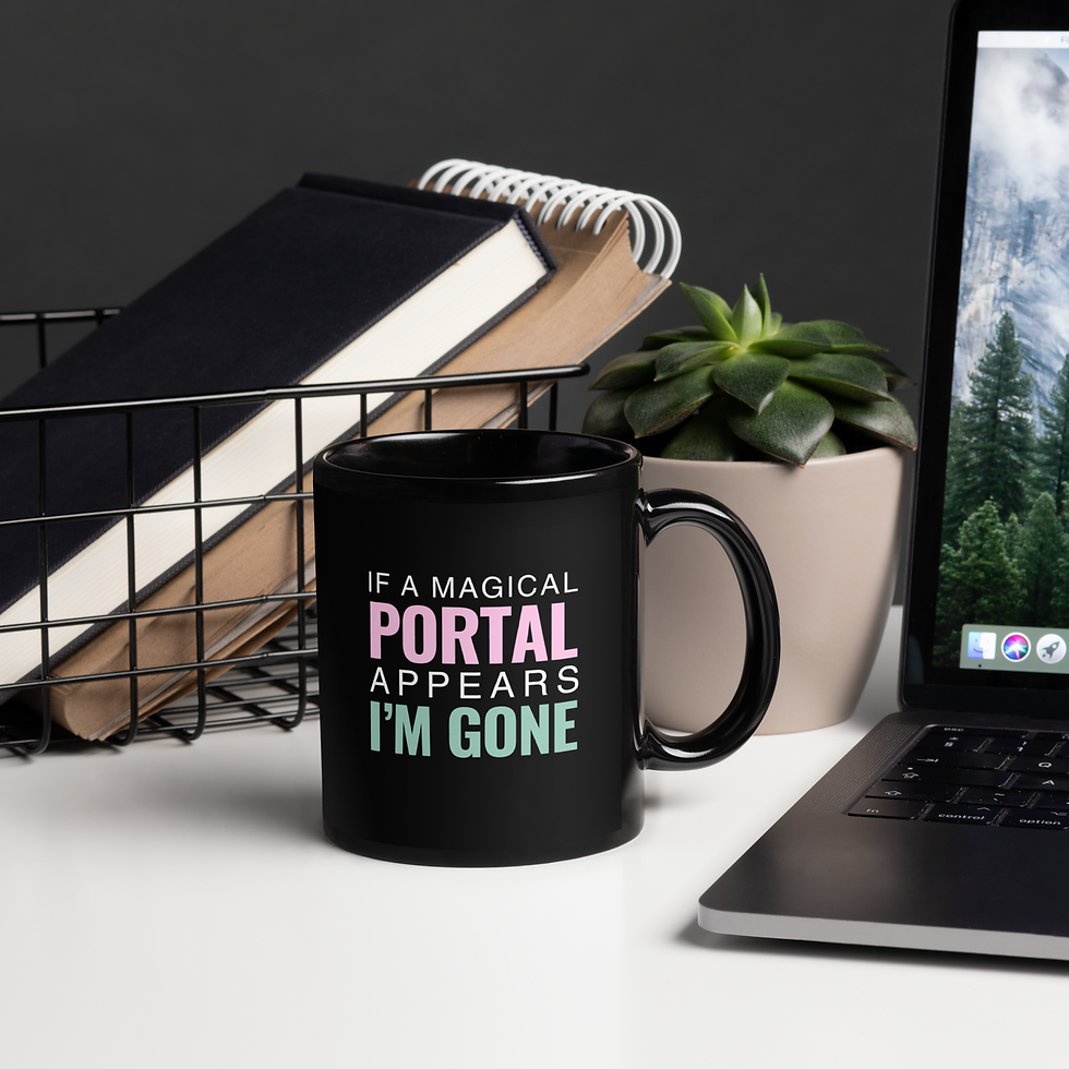 Thumbnail: If a Magical Portal Appears I'm Gone Black Glossy Mug