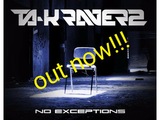 Ta-K RaverZ - No Exceptions OUT NOW!