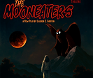 The Mooneaters Poster Website May 30 - Cody Brayshaw.png