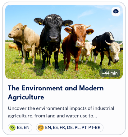 Card with cows in a grassy field under blue sky, titled The Environment and Modern Agriculture, with language tags and 44 min.