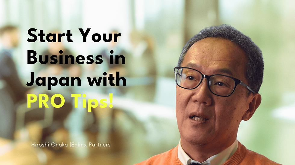 Start Your Business in Japan with PRO Tips!