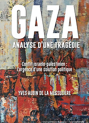 Gaza, analyse d'une tragédie