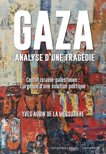 Gaza, analyse d'une tragédie