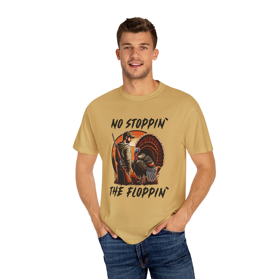 Unisex Turkey Hunting T-Shirt - No Stoppin' the Floppin'