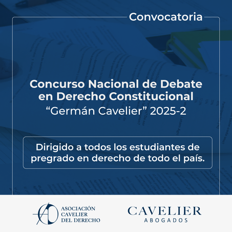 [Cerrado] Concurso Nacional de Debate en Derecho Constitucional "Germán Cavelier" 2025-2