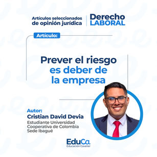 Prever el riesgo es deber de la empresa