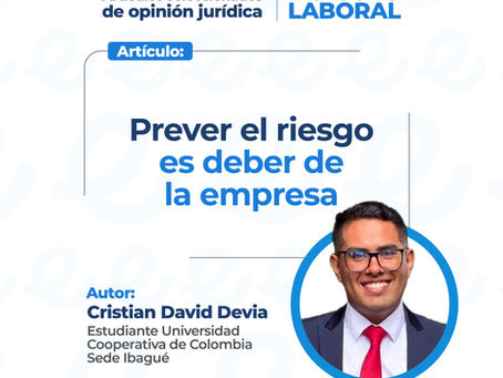 Prever el riesgo es deber de la empresa