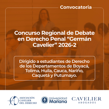 Concurso Regional de Debate en Derecho Penal "Germán Cavelier" 2026-2
