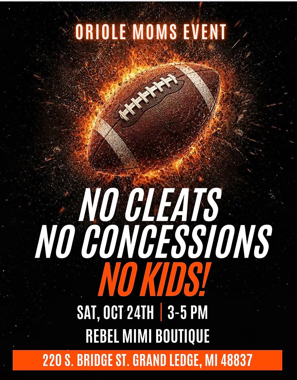Oriole Moms Private Event- No Cleats, No Concessions, No Kids!