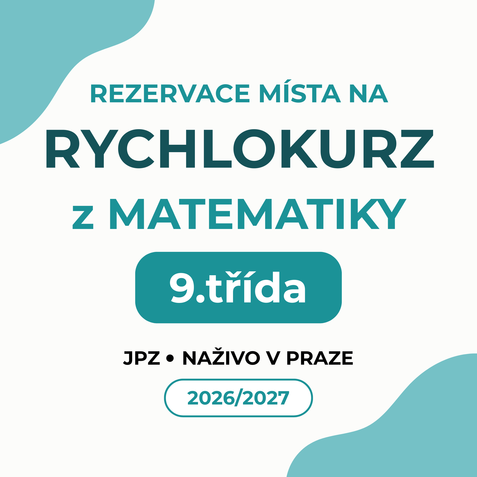 Rezervace místa na Rychlokurz z M pro 9. třídu (JPZ, naživo v Praze)