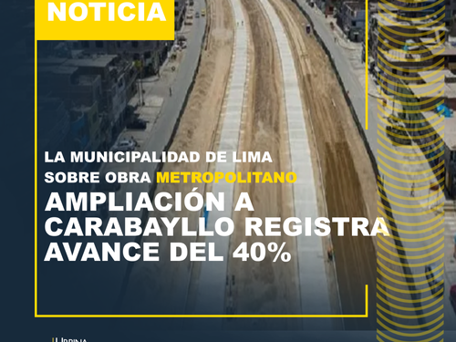 El Metropolitano: ampliación hacia Carabayllo registra un avance del 40%
