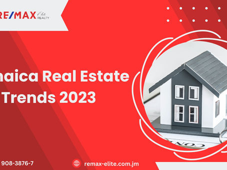 Jamaica Real Estate Trends 2023: What You Need to Know