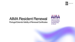 AIMA Resident Renewal: Portugal Extends Validity of Renewal Certificates in 2026