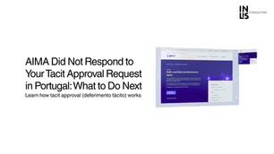 AIMA Did Not Respond to Your Tacit Approval Request in Portugal: What to Do Next