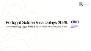 Portugal Golden Visa Delays 2026: AIMA Backlog, Legal Risks & What Investors Must Do Now