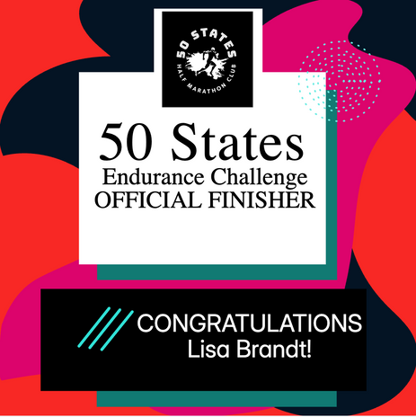 Congratulations to 50 States Half Marathon Club member, Lisa Brandt from Lebanon, Illinois, for completing the 50 States Endurance Challenge +D.C.! Lisa ran her final state in Alaska, finishing the 50 states journey in August 2026.