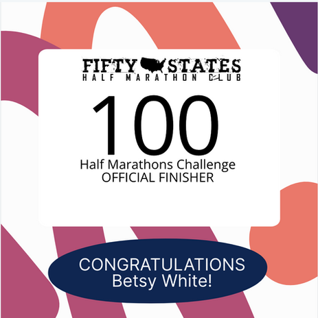 Betsy White Finishes the 100 Half Marathons Challenge - From Hickory, North Carolina