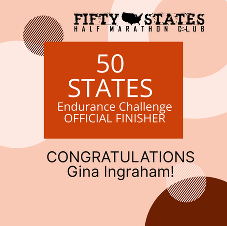 Gina Ingraham Finishes the 50 States Endurance Challenge - From Saint Charles, Illinois