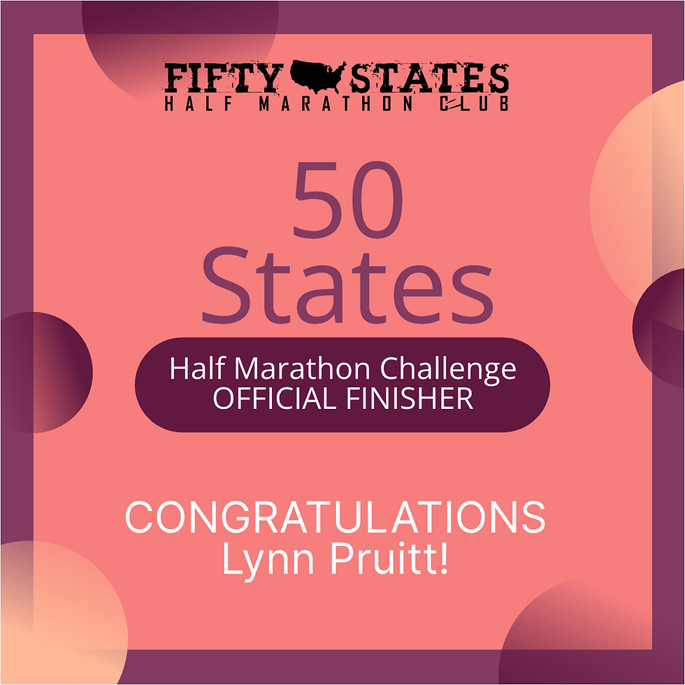 Congratulations to 50 States Half Marathon Club™ member, Lynn Pruitt from Canton, Michigan, for completing the 50 States Half Marathon Challenge +D.C., in March 2026! Lynn is a Life Membership member of our 50 states running club, and has been a member for over six years, joining us in early 2020.