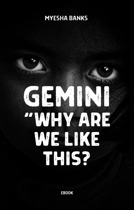 Ebook: GEMINI "Why are we like this?"